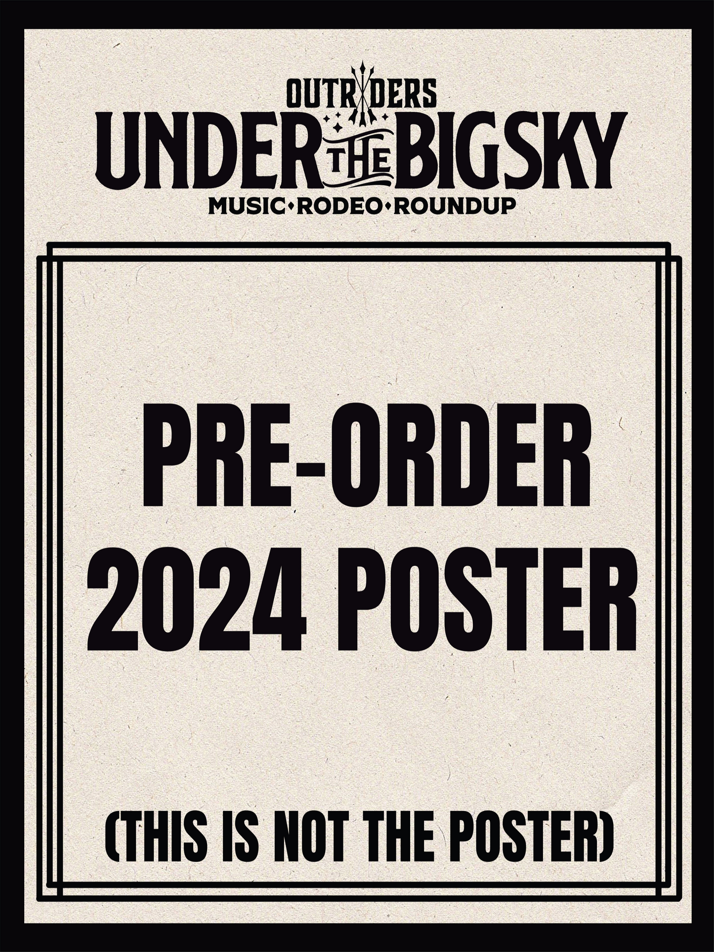Under the Big Sky 2024 Event Poster *PRE-ORDER*